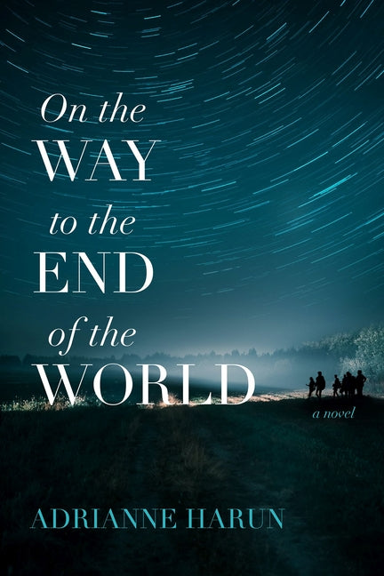 Book cover for On the Way to the End of the World