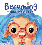 Book cover for Becoming A Food Explorer