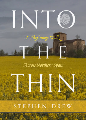 Book cover for Into the Thin: A Pilgrimage Walk Across Northern Spain