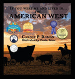 Book cover for If You Were Me and Lived in... the American West: An Introduction to Civilizations Throughout Time