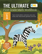 Book cover for The Ultimate Grade 1 Math Workbook: Addition, Subtraction, Place Value, Money, Data, Measurement, Geometry, Bar Graphs, Comparing Lengths, and Telling
