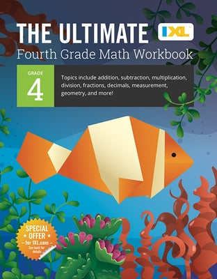 Book cover for The Ultimate Grade 4 Math Workbook: Multi-Digit Multiplication, Long Division, Addition, Subtraction, Fractions, Decimals, Measurement, and Geometry f