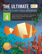 Book cover for The Ultimate Grade 4 Math Workbook: Multi-Digit Multiplication, Long Division, Addition, Subtraction, Fractions, Decimals, Measurement, and Geometry f