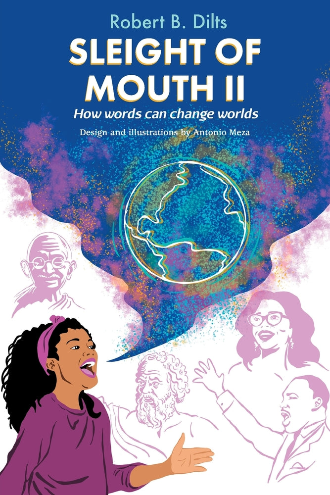 Book cover for Sleight of Mouth Volume II: How Words Change Worlds
