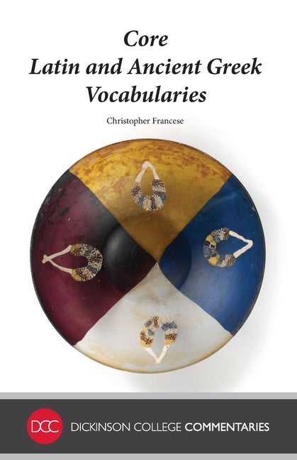 Book cover for Core Latin and Ancient Greek Vocabularies