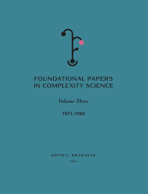 Book cover for Foundational Papers in Complexity Science: Volume III
