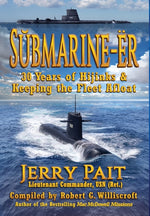 Book cover for SŬbmarine-Ër: 30 Years of Hijinks & Keeping the Fleet Afloat