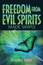Book cover for Freedom From Evil Spirits Made Simple