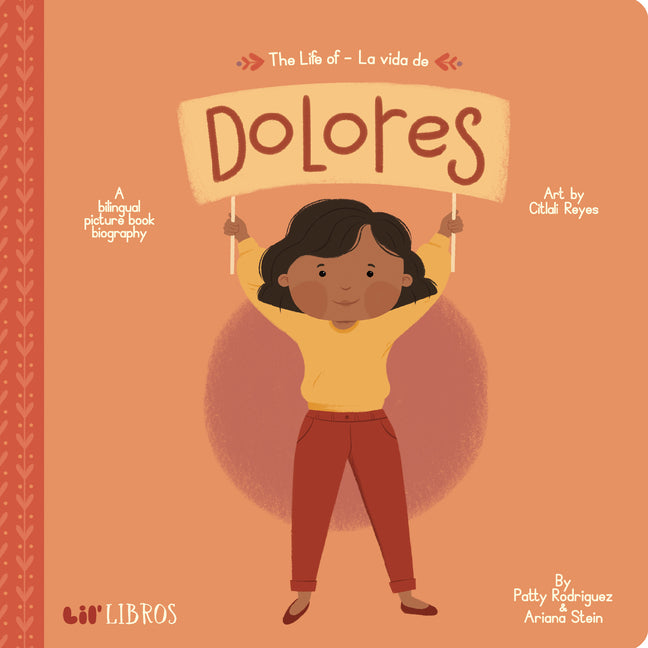 Book cover for Life of / La Vida de Dolores: A Bilingual Picture Book Biography