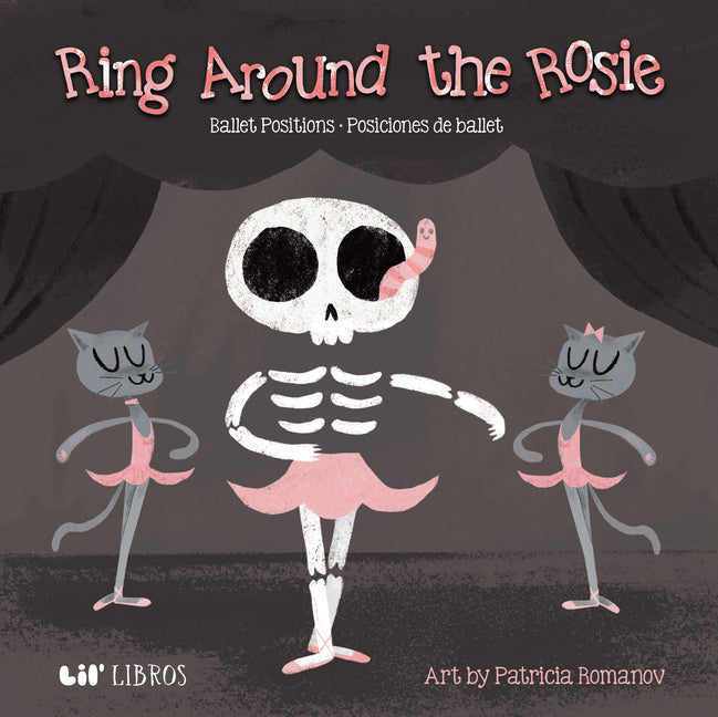 Book cover for Ring Around the Rosie: Ballet Positions-Posciciones de Ballet