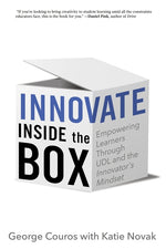 Book cover for Innovate Inside the Box: Empowering Learners Through UDL and the Innovator's Mindset