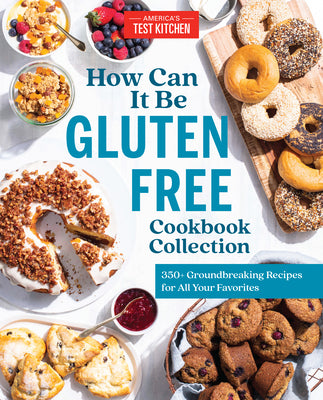 Book cover for How Can It Be Gluten Free Cookbook Collection: 350+ Groundbreaking Recipes for All Your Favorites