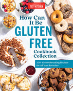 Book cover for How Can It Be Gluten Free Cookbook Collection: 350+ Groundbreaking Recipes for All Your Favorites