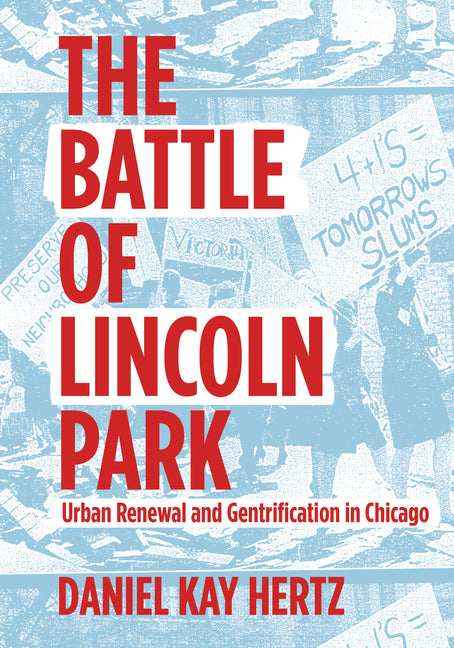 Book cover for Battle of Lincoln Park: Urban Renewal and Gentrification in Chicago