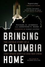 Book cover for Bringing Columbia Home: The Untold Story of a Lost Space Shuttle and Her Crew