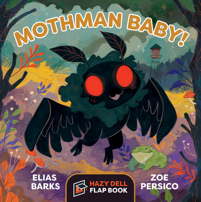 Book cover for Mothman Baby!: A Hazy Dell Flap Book