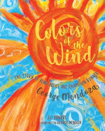 Book cover for Colors of the Wind: The Story of Blind Artist and Champion Runner George Mendoza