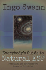 Book cover for Everybody's Guide to Natural ESP: Unlocking the Extrasensory Power of Your Mind