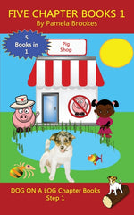 Book cover for Five Chapter Books 1: Sound-Out Phonics Books Help Developing Readers, including Students with Dyslexia, Learn to Read (Step 1 in a Systemat