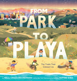 Book cover for From Park to Playa: The Trails That Connect Us