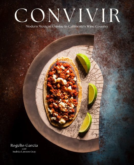 Book cover for Convivir: Modern Mexican Cuisine in California's Wine Country