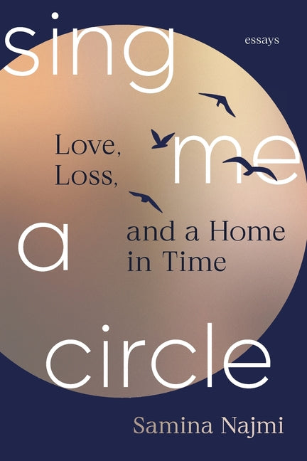Book cover for Sing Me a Circle: Love, Loss, and a Home in Time