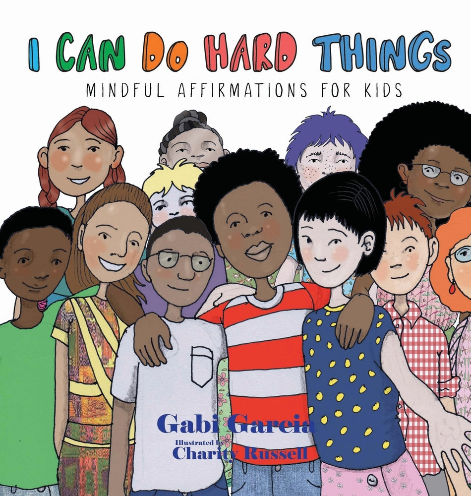 Book cover for I Can Do Hard Things: Mindful Affirmations for Kids