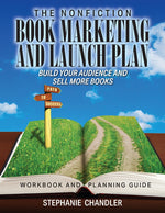 Book cover for The Nonfiction Book Marketing and Launch Plan - Workbook and Planning Guide