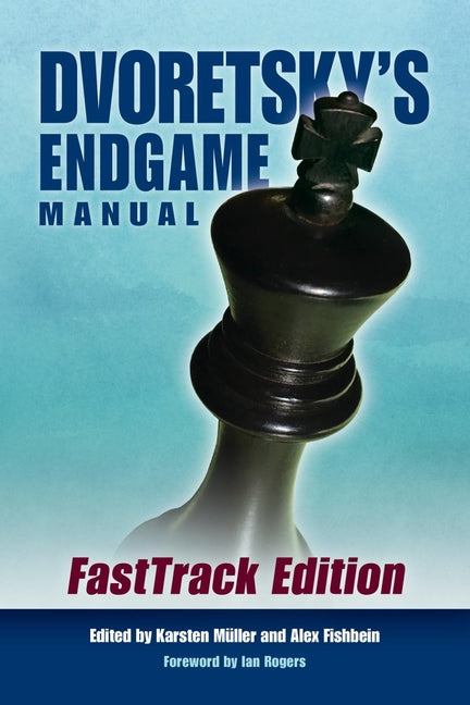 Book cover for Dvoretsky's Endgame Manual: Fasttrack Edition