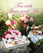 Book cover for Tea with Jesus and Me: Stories of God's Faithfulness