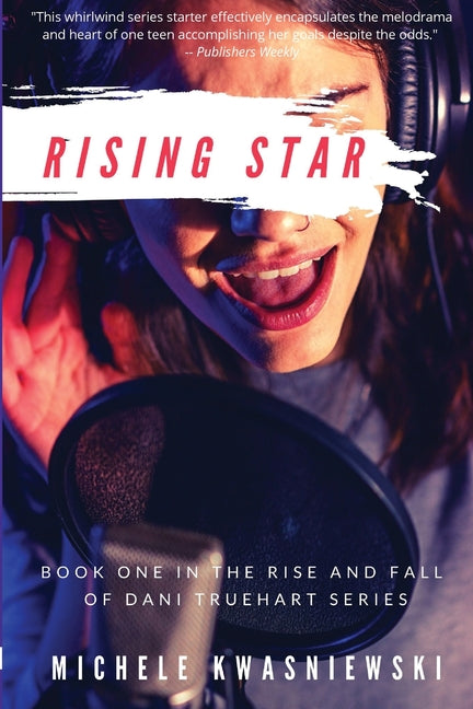Book cover for Rising Star: Book One in the Rise and Fall of Dani Truehart Series