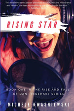 Book cover for Rising Star: Book One in the Rise and Fall of Dani Truehart Series