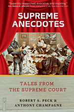 Book cover for Supreme Anecdotes: Tales from the Supreme Court