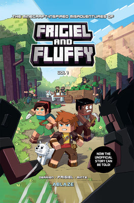 Book cover for The Minecraft-Inspired Misadventures of Frigiel and Fluffy Vol 1