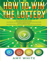 Book cover for How to Win the Lottery: 2 Books in 1 with How to Win the Lottery and Law of Attraction - 16 Most Important Secrets to Manifest Your Millions,