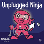 Book cover for Unplugged Ninja: A Children's Book About Technology, Screen Time, and Finding Balance