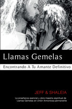 Book cover for Llamas Gemelas: Encontrando A Tu Amante Definitivo