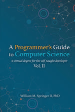 Book cover for A Programmer's Guide to Computer Science Vol. 2