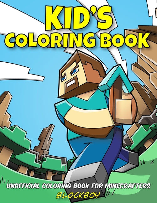 Book cover for Kid's Coloring Book: Unofficial Coloring Book for Minecrafters