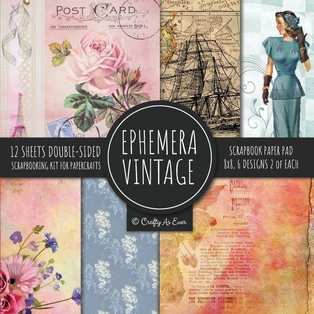 Book cover for Ephemera Vintage Scrapbook Paper Pad 8x8 Scrapbooking Kit for Papercrafts, Cardmaking, DIY Crafts, Old Retro Theme, Decoupage Designs