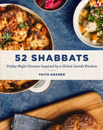Book cover for 52 Shabbats: Friday Night Dinners Inspired by a Global Jewish Kitchen