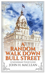 Book cover for Random Walk Down Bull Street: A Savannah Tour Guide