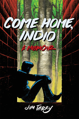 Book cover for Come Home, Indio: A Memoir