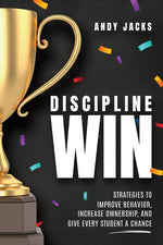 Book cover for Discipline Win: Strategies to Improve Behavior, Increase Ownership, and Give Every Student a Chance