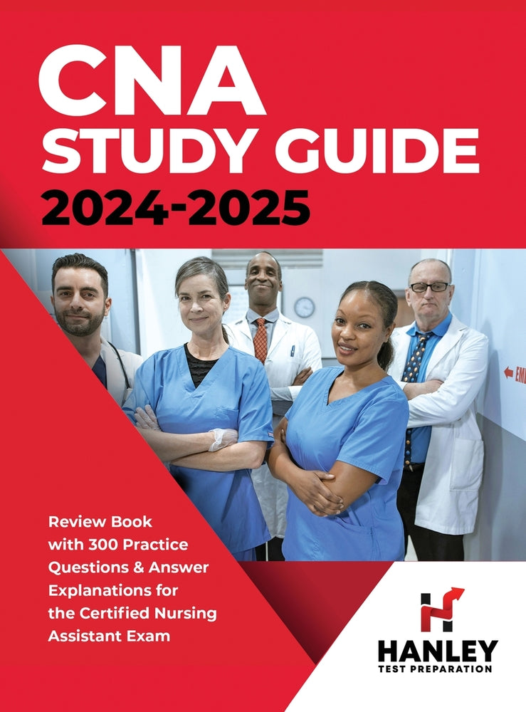 Book cover for CNA Study Guide 2024-2025: Review Book with 300 Practice Questions & Answer Explanations for the Certified Nursing Assistant Exam