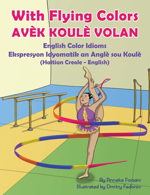 Book cover for With Flying Colors - English Color Idioms (Haitian Creole-English): Avèk Koulè Volan