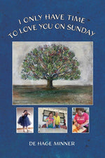 Book cover for I Only Have Time to Love You on Sunday