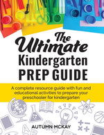 Book cover for The Ultimate Kindergarten Prep Guide: A complete resource guide with fun and educational activities to prepare your preschooler for kindergarten