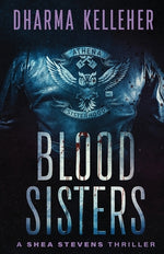 Book cover for Blood Sisters: A Shea Stevens Thriller