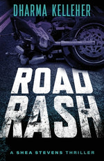 Book cover for Road Rash: A Shea Stevens Crime Thriller